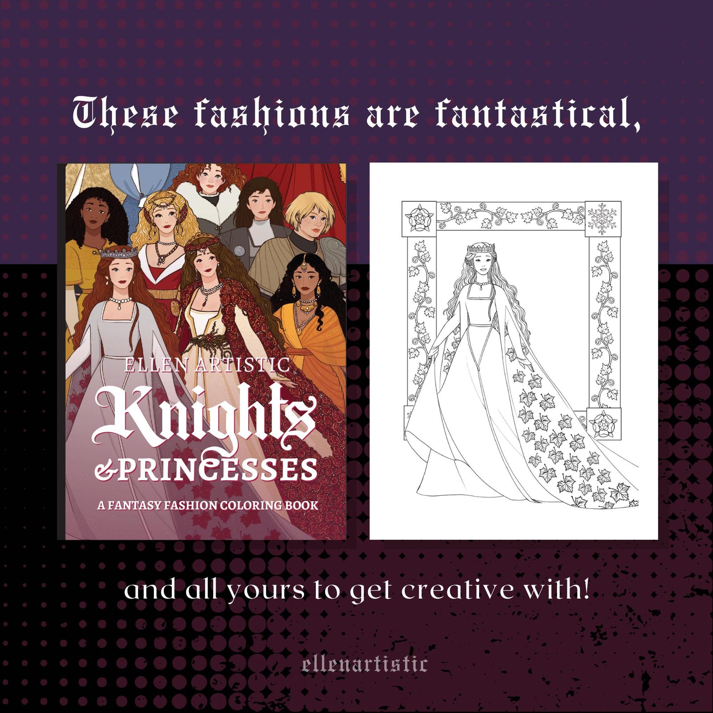 Knights & Princesses: A Fictional Fashion Coloring Book